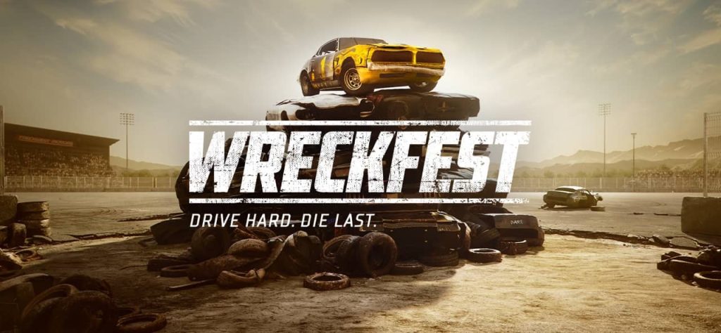 Wrecfest Drive Hard Die Last