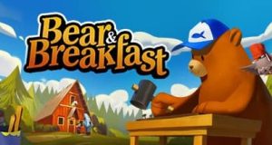 Bear and Breakfast: Free on Epic Games Store this Weekend Bear and Breakfast