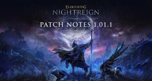 Elden Ring: Nightreign – Patch Notes Version 1.01.1 Elden Ring Nightreign
