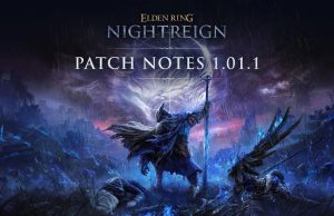 Elden Ring: Nightreign – Patch Notes Version 1.01.1 Elden Ring Nightreign